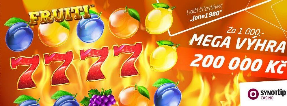 200 tisíc na ovocném automatu v casinu Synot Tip