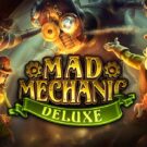 Mad Mechanic Deluxe