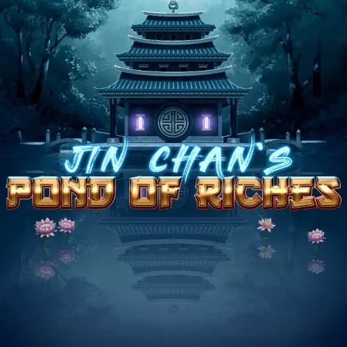 Jin Chan’s Pond of Riches