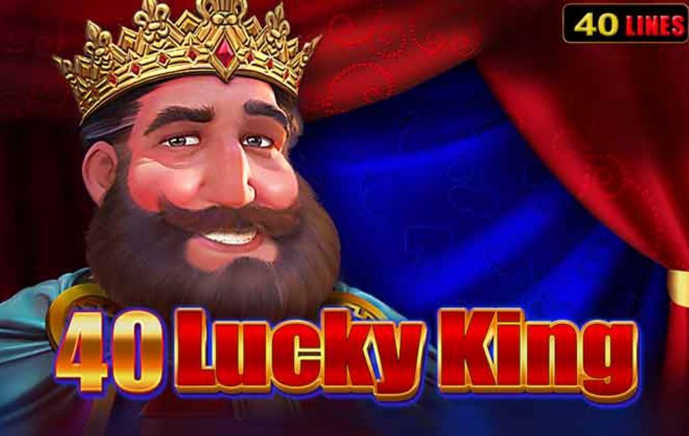 40 Lucky King