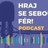 Projekt Zodpovědné hraní spustil podcast s názvem Hraj se sebou fér!