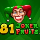 81 Joker Fruits