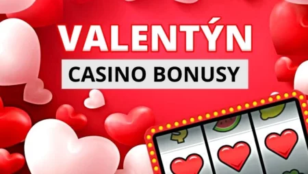 Valentýnské casino bonusy 2023