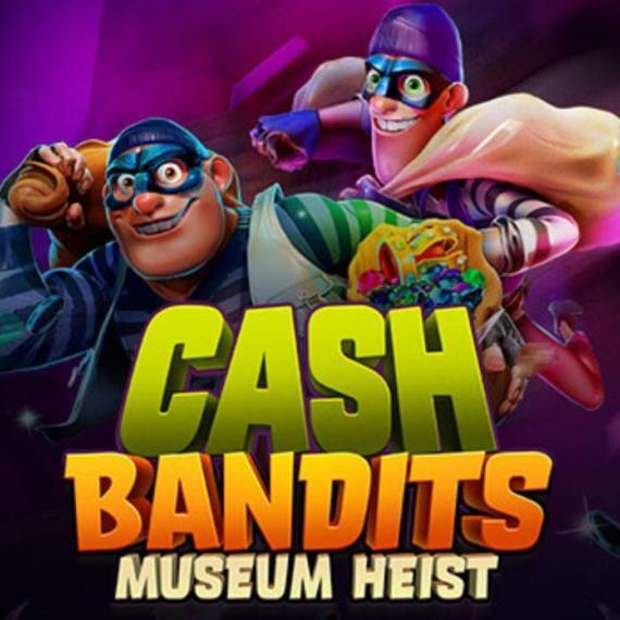 Cash Bandits Museum Heist