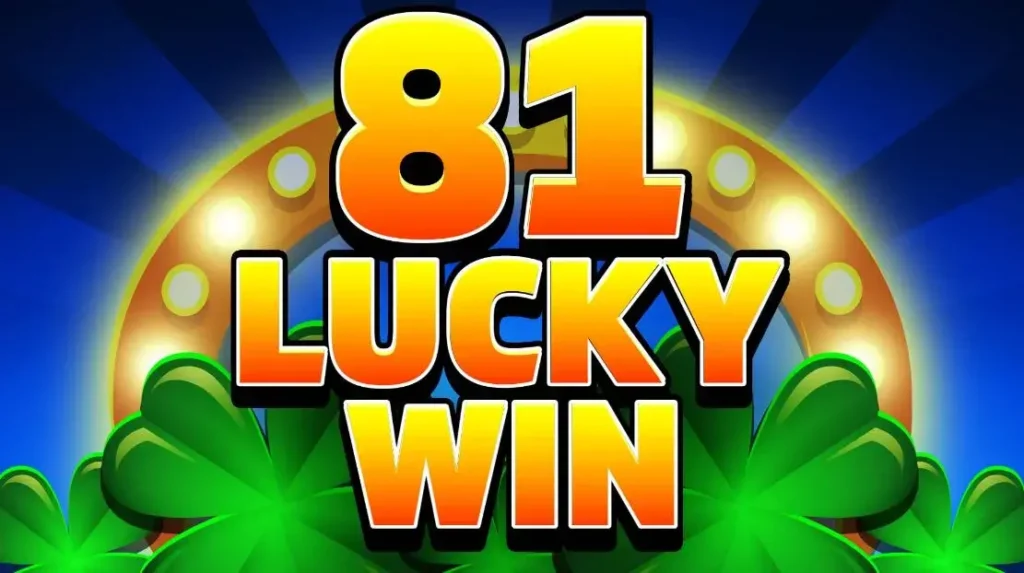 81 Lucky Win